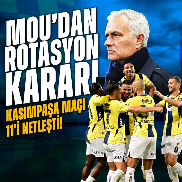 Mourinho’dan rotasyon! Kasımpaşa 11’i netleşti