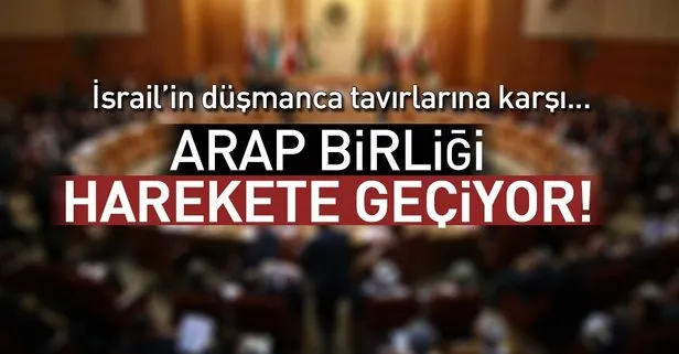 Arap Birliğinden kritik Filistin hamlesi