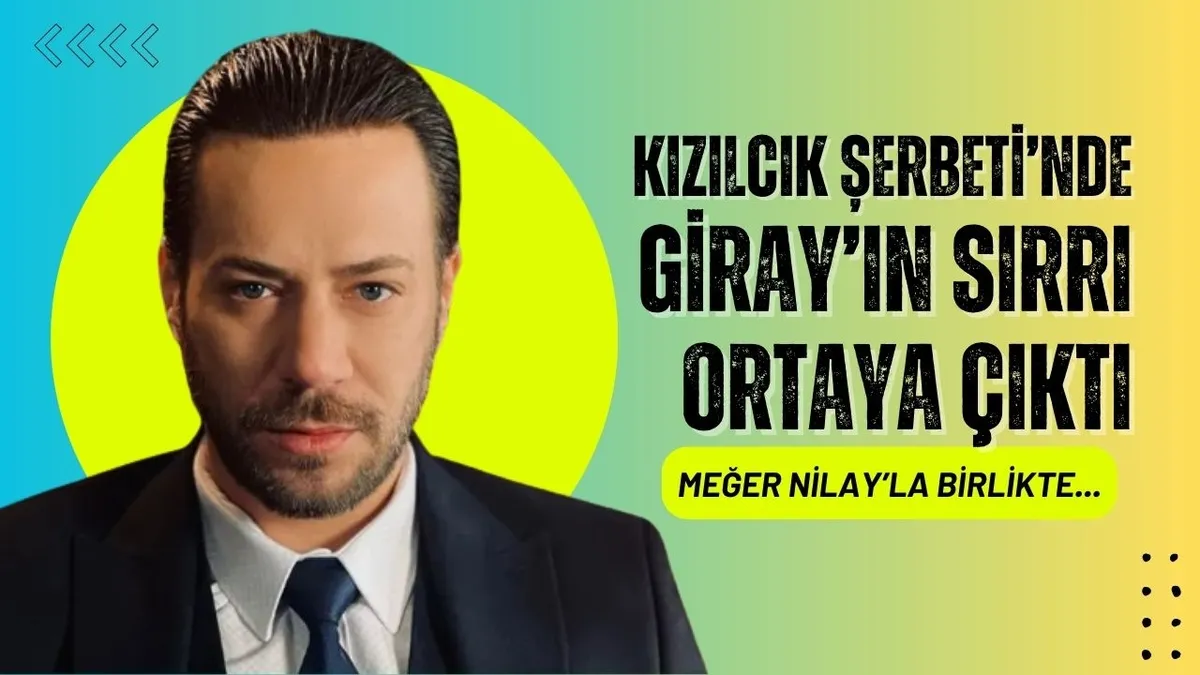 Kızılcık Şerbeti setinde yıldırım gibi karar; Giray'ın rolü değişti! Doğa ve Görkem...