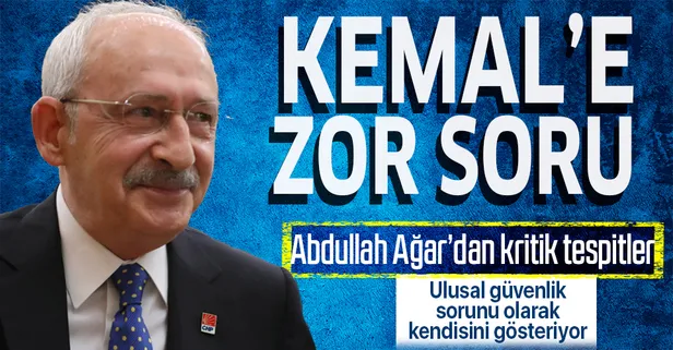 Abdullah Ağar’dan CHP tespiti: Ulusal güvenlik sorunu olarak kendisini gösteriyor