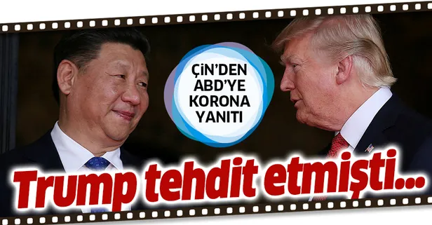 Trump tehdit etmişti! Çin'den ABD'ye koronavirüs yanıtı