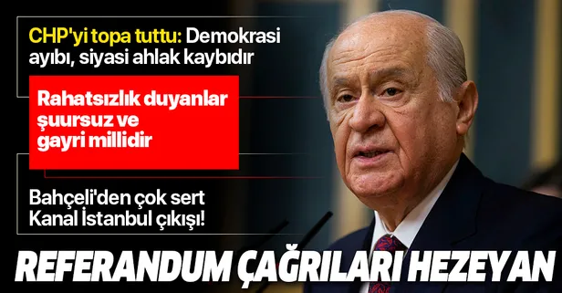 Son dakika: Bahçeli'den Kanal İstanbul açıklaması