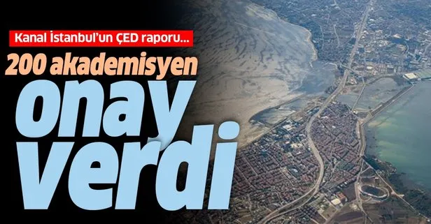 Kanal İstanbul’un ÇED raporunu 200 akademisyen hazırladı