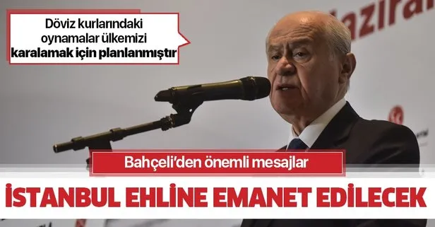 MHP Genel Başkanı Devlet Bahçeli’den İstanbul’da önemli açıklamalar