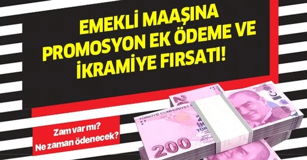 Emekli maaşına promosyon, ek ödeme ve ikramiye müjdesi!