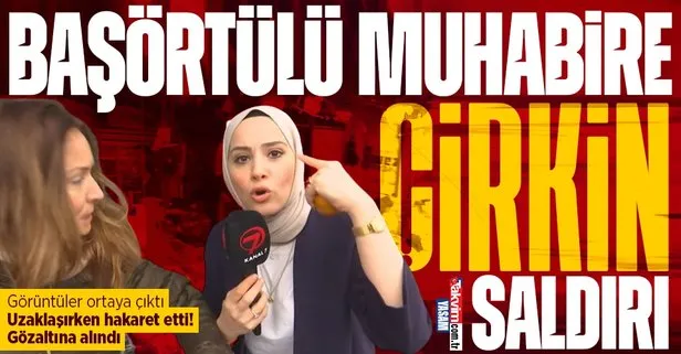 Kanal 7 muhabiri Meryem Nas Mercan’ın başörtüsüne hakaret! İfadesi ortaya çıktı