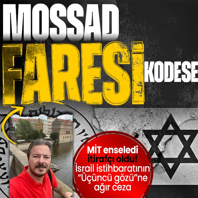 MİT operasyonuyla enselenmişti | Mossadın üçüncü gözü Selçuk Küçükkayaya 26 yıl 8 ay hapis cezası
