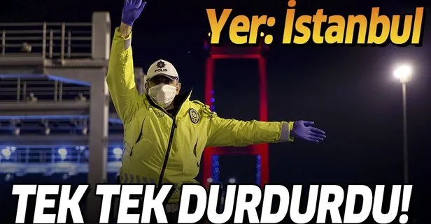 Son dakika: İstanbul’da sokağa çıkma kısıtlamasına uymayanlara ceza