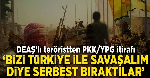 Afrin’de DEAŞ ile PKK işbirliği!