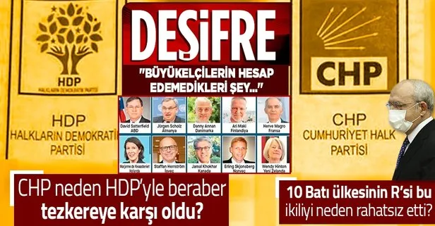 Büyükelçilerin geri adımından rahatsız olan CHP neden HDP’yle tezkereye karşı ortaklık yaptı?