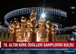 78. Altın Küre Ödülleri sahiplerini buldu