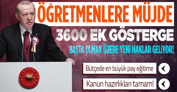 Son dakika: Başkan Erdoğan'dan öğretmenlere 3600 ek gösterge müjdesi!