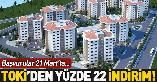 TOKİ’den yüzde 22 indirim! Başvurular 21 Mart'ta başlıyor...