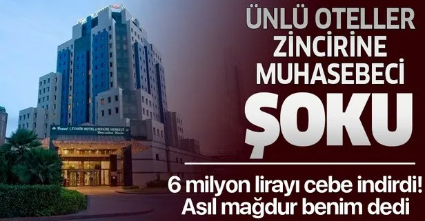 Cevahir Hotel’e muhasebeci şoku: 6 milyon dolandırmış!