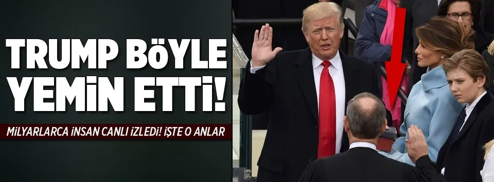 Trump İncil'e el basarak yemin etti