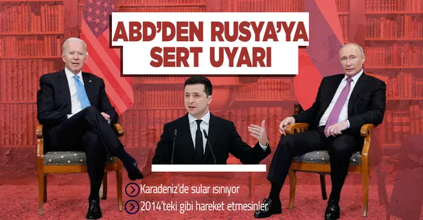 ABD'den Ukrayna konusunda Rusya'ya sert uyarı: Elimizde pek çok seçenek var