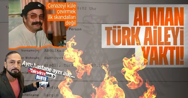 Almanya’da Türk vatandaşı Abdulkadir Sargın’ın cenazesini yakan hastanenin başka skandalı ortaya çıktı! Sargın ailesini daha önce de...