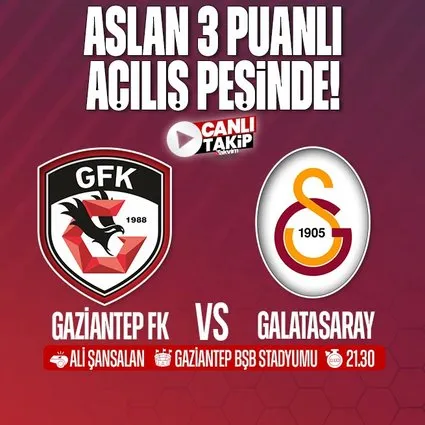 Gaziantep FK - Galatasaray | CANLI