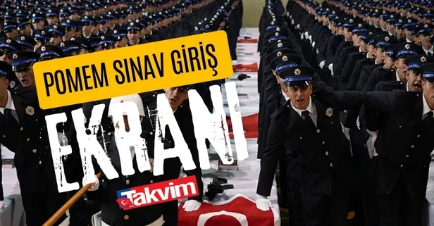 POMEM SINAV GİRİŞ BELGESİ EKRANI: 31. Dönem POMEM fiziki yeterlilik ve ön sağlık kontrolü sınavı ne zaman? Polis alımı sınav tarihleri