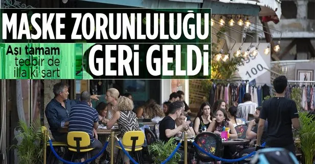 Maske takma zorunluluğu geri geldi