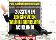 Şansı dönecek burçlar açıklandı! 2023te talih kuşu onların başına konacak! 1 Ocakta zengin olacak burçlar belli oldu!