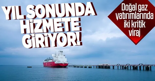 Doğal gaz yatırımlarında kritik viraj! Saros FSRU bu yıl sonunda açılıyor