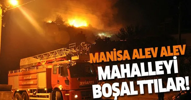 Manisa’da yangın nedeniyle bir mahalle tahliye edildi