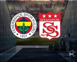 Fernebahçe-Sivasspor | CANLI ANLATIM! Fenerbahçe - Sivasspor maçı ne zaman, saat kaçta ve hangi kanalda?