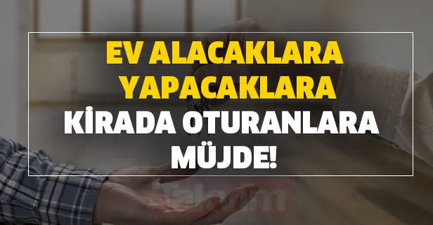 Ödenen bilinmeyen emlak yardımları ne kadar? Ev alacaklara, yapacaklara, kirada oturanlara müjde!