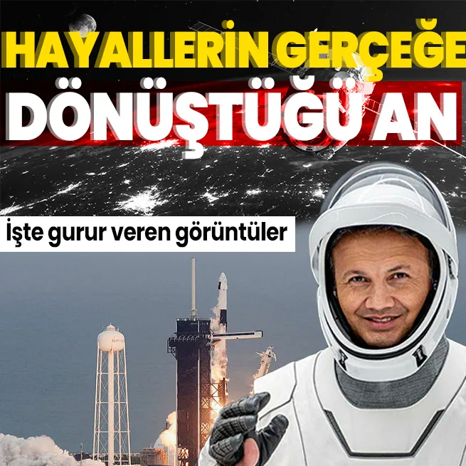 Türkiyenin ilk astronotu Alper Gezeravcının uzay yolculuğu başladı! Hayallerin gerçeğe dönüştüğü an I İşte kare kare tarihi anlar...