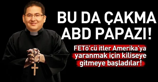 Bu da çakma ABD papazı!