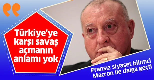 Fransız siyaset bilimci Saint-Prot: Fransa siyasetini tamamen değiştirmeli, Türkiye'ye karşı savaş açmanın anlamı yok
