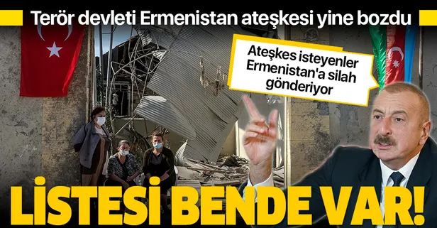 Son dakika: Ermenistan insanı ateşkesi bir kez daha ihlal etti! Aliyev: Silah gönderenlerin listesi bende var