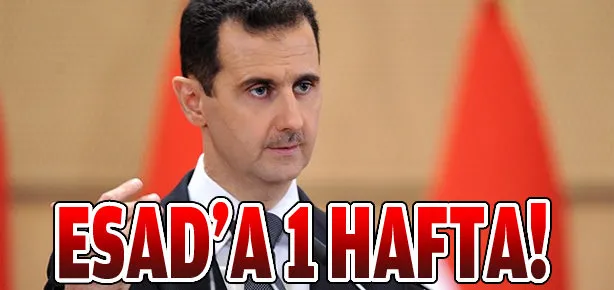Esad’a 1 hafta