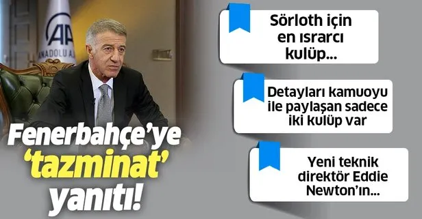 Trabzonspor Başkanı Ahmet Ağaoğlu’ndan önemli açıklamalar! Sörloth ve Uğurcan için...