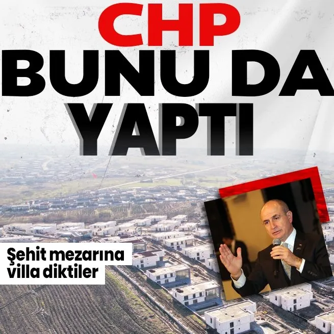 CHPli Büyükçekmece Belediyesine rüşvet operasyonunda yeni detaylar! Şehitlerin üzerine villa dikmişler