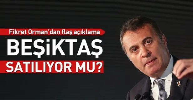 Beşiktaş satılıyor mu?