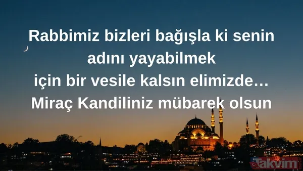 Miraç Kandili’nin bereketini yansıtan mesajlar | 15 Ocak 2026 Kandil gecesi için hadisli ve dualı sözler - 28