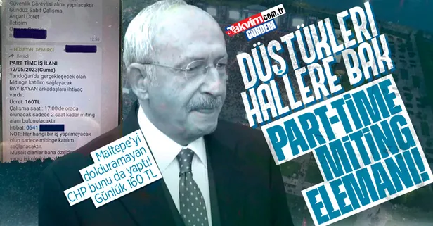 14 Mayıs seçimlerine giderken bunu da görmedik demeyiz! CHP'den Ankara mitingi için part-time günlük yevmiyeli katılımcı ilanı