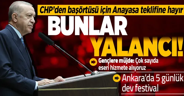Başkan Erdoğan'dan başörtüsü için Anayasa değişikliği teklifini reddeden CHP'ye tepki: Bunlar yalancı