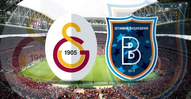 Galatasaray Başakşehir maçı ne zaman, saat kaçta? 2019 GS Başakşehir maçı hangi kanalda?