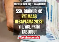 SSK, Bağkur, 4C, EYT maaş hesaplama 2023! Emekli olunca ne kadar maaş alırım? 4/a, 4/b, 4/c emeklilik yıl, yaş, prim, maaş hesaplama TABLOSU!
