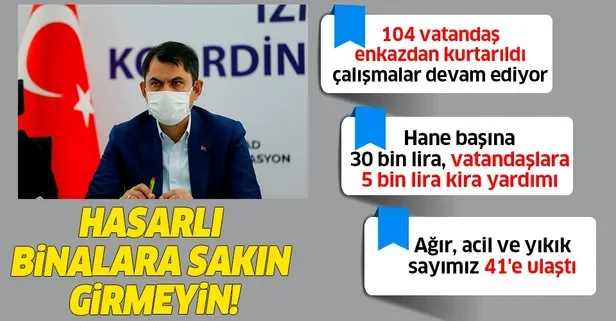 Son dakika: Çevre ve Şehircilik Bakanı Murat Kurum’dan İzmir’de afet bölgesinden önemli açıklamalar