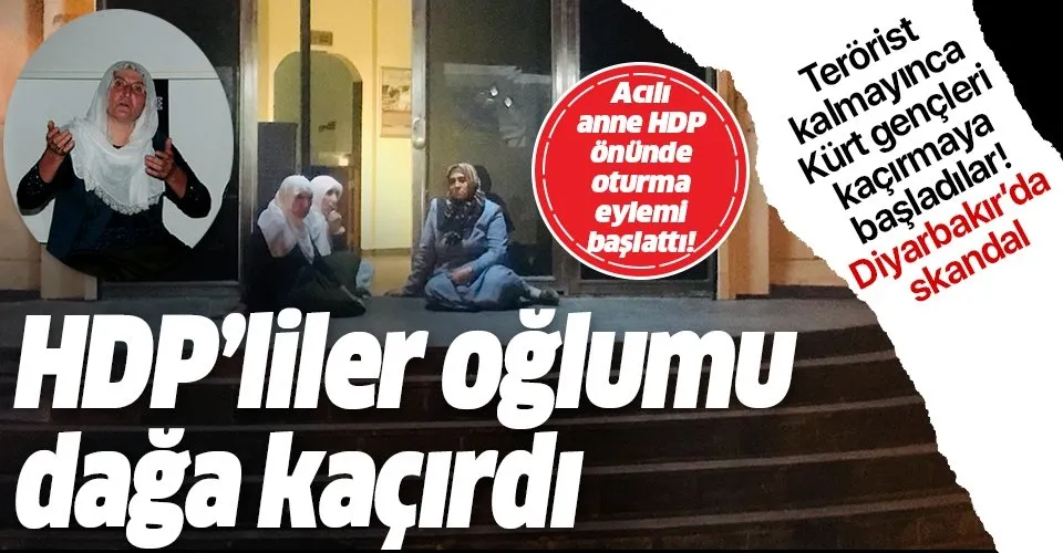 HDP Diyarbakır İl Binası önünde eylem başlattı: HDP'liler oğlumu dağa kaçırdı