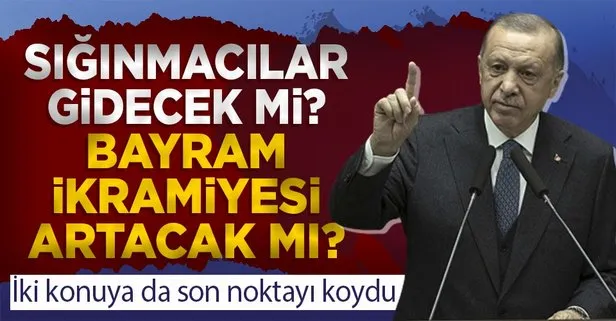 Erdoğan’dan sığınmacı açıklaması