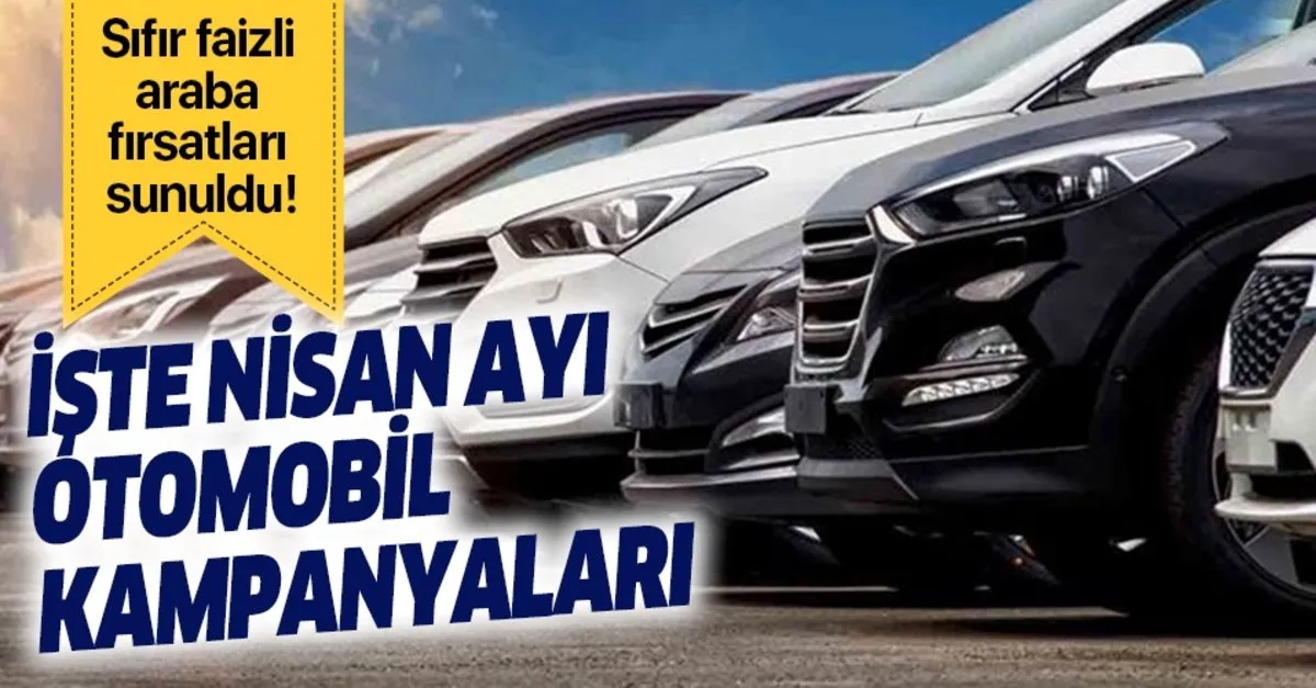 2020 Nisan Ayi Otomobil Kampanyalari Vatandaslari Sevindiriyor Takvim