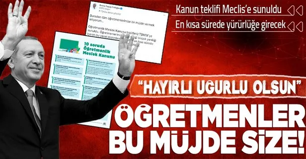 Başkan Erdoğan’dan öğretmenlere müjde: Öğretmenlik Meslek Kanunu teklifimiz TBMM’ye sunuldu