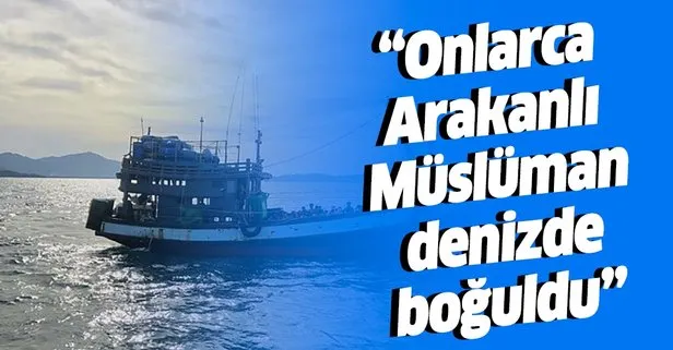 Malezya’ya kaçmaya çalışan onlarca Arakanlı Müslümanın denizde boğulduğu öne sürüldü