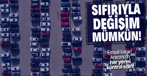 Yargıtay'dan emsal karar! Araç sahibi olan herkesi ilgilendiriyor! Sıfırıyla değişim...-1