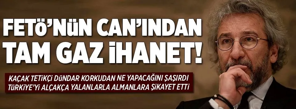 Can Dündar’dan tam gaz hainlik